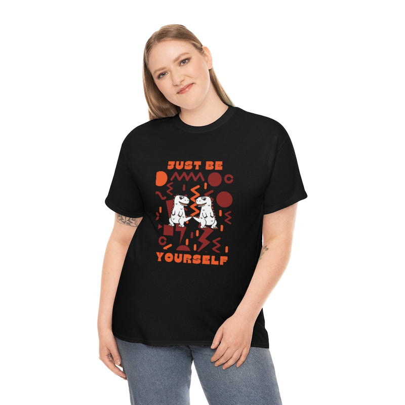 Just be yourself T Shirt